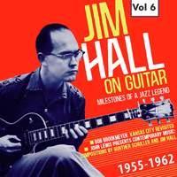 Milestones of a Jazz Legend - Jim Hall on Guitar Vol. 6