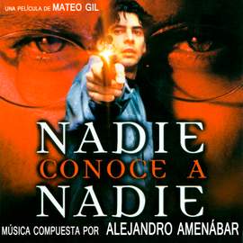 Nadie Conoce a Nadie (Original Motion Picture Soundtrack)