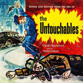 Songs and Sounds from the Era of the Untouchables