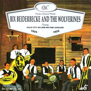 Bix Beiderbecke and the Wolverines 1924-1925