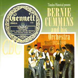 Bernie Cummins and His Orchestra 1924-1930