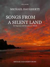 Michael Daugherty: Songs from a Silent Land