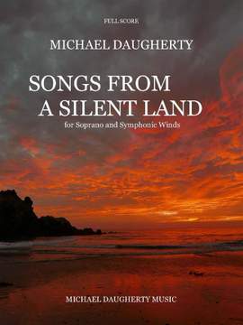 Michael Daugherty: Songs from a Silent Land
