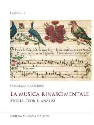 Francesco Rocco Rossi: La Musica Rinascimentale