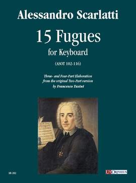 Scarlatti, A: 15 Fugues (ASOT 102-116)