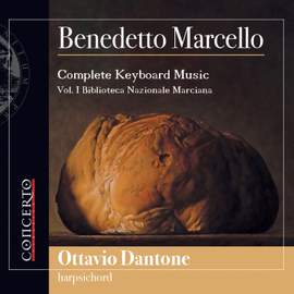 Benedetto Marcello: Complete Keyboard Music, Vol. I