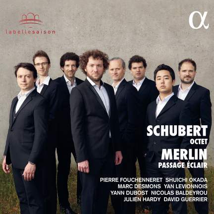 Schubert: Octet & Merlin: Passage éclair