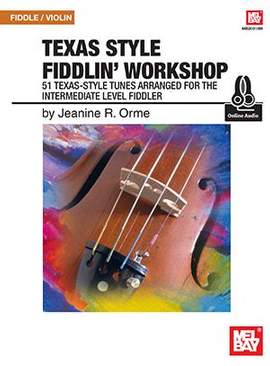 Jeanine R. Orme: Texas Style Fiddlin' Workshop