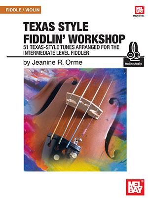 Jeanine R. Orme: Texas Style Fiddlin' Workshop