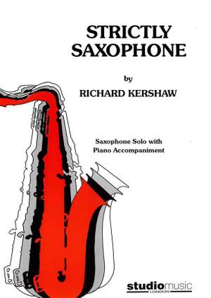 Richard Kershaw: Strictly Saxophone
