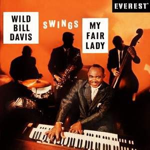 Wild Bill Davis Swings Hit Songs from 'My Fair Lady'