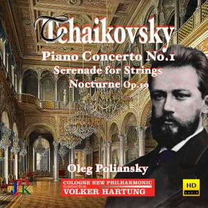 Tchaikovsky: Piano Concerto No. 1, Serenade for Strings, & Nocturne in D Minor Product Image
