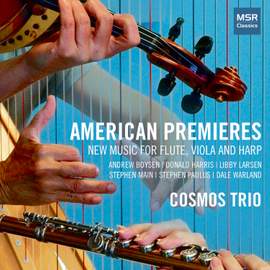 American Premieres - New Music for Flute, Viola and Harp