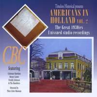 Americans in Holland Vol. 2 - the Great 1930s Unissued Studio Recordings
