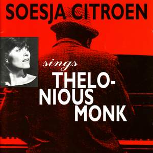 Soesja Citroen Sings Thelonious Monk