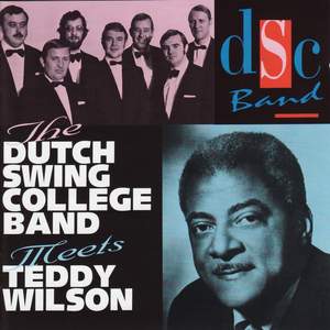 The Dutch Swing College Band Meets Teddy Wilson