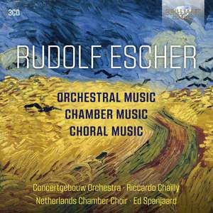 Rudolf Escher: Orchestral, Chamber and Choral Music