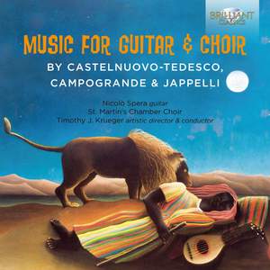 Music for Guitar & Choir: Jappelli, Campogrande & Castelnuovo-Tedesco