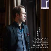 Fandango! - Music for Solo Guitar & String Quartet