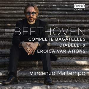 Beethoven: Complete Bagatelles, Diabelli Variations