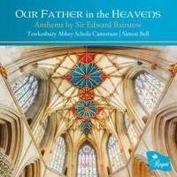 Our Father In The Heavens: Anthems by Sir Edward Bairstow