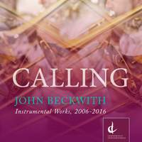 Beckwith: Calling – Instrumental Works, 2006-2016