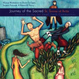 Journey of the Sacred: St. Teresa of Avila