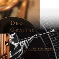 Deo Gratias: Music for Brass with Organ & Handbells