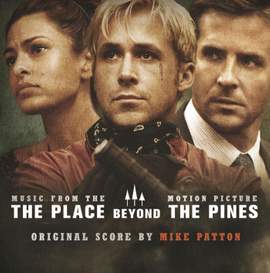 The Place Beyond the Pines (Original Motion Picture Soundtrack)