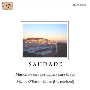 Saudade: Música barroca portuguesa para cravo (Live)