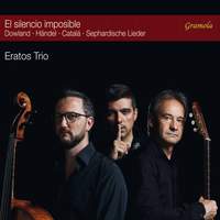 El silencio imposible: Eratos Trio