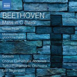 Beethoven: Mass in C, Vestas Feuer & Meeresstille und glückliche Fahrt