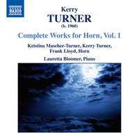 Kerry Turner: Complete Works for Horn, Vol. 1
