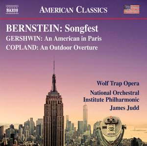 Bernstein: Songfest, Gershwin: An American in Paris & Copland: An Outdoor Adventure