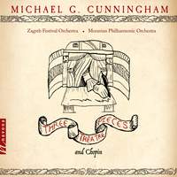 Michael G. Cunningham: 3 Theatre Pieces & Chopin