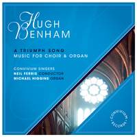 Hugh Benham: Music for Choir & Organ