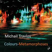 Michail Travlos: Colours-Metamorphoses