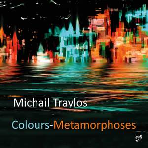 Michail Travlos: Colours-Metamorphoses