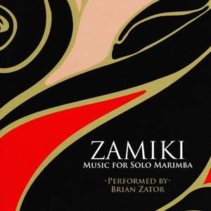 Zamiki: Music for Solo Marimba