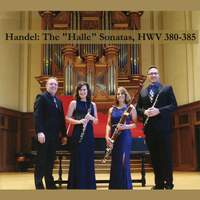 Handel: The 'Halle' Sonatas, Hwv 380-385