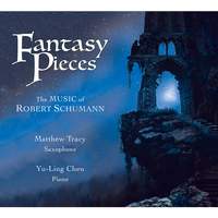 Fantasy Pieces: The Music of Robert Schumann