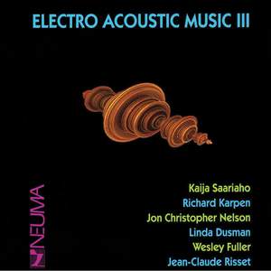 Electro Acoustic Music, Vol. III