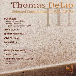 Thomas De Lio: Selected Compositions (1986-2017)