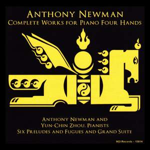 Anthony Newman: Complete Works for Piano Four Hands