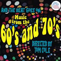 And the Beat Goes on: Music from the 60's and 70's