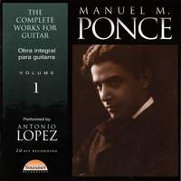 Manuel M. Ponce: The Complete Works for Guitar, Vol. 1