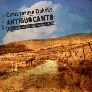 Antiguo Canto: The Music of Marcelo Coronel
