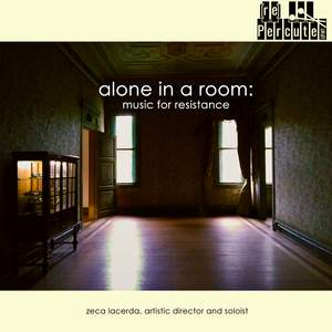 Alone in a Room: Music for Resistance
