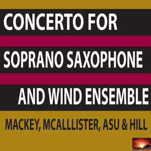 Concerto for Soprano Saxophone and Wind Ensemble