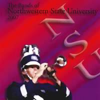 The Bands of Northwestern State University 2007
